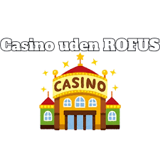Oplev MGA Licens Casino Uden ROFUS Dit Guide til Sikkert Spil